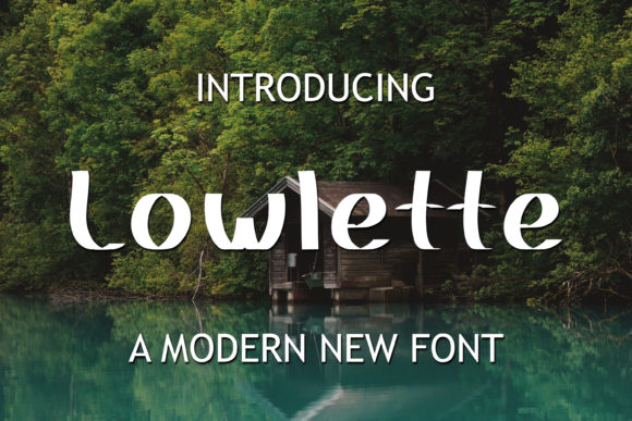 Lowlette: A Friendly Display Font for Modern Campaigns
