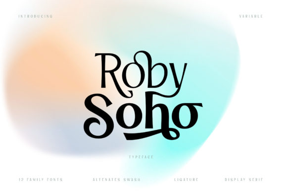 Roby Soho: A Display Font for Bold Branding